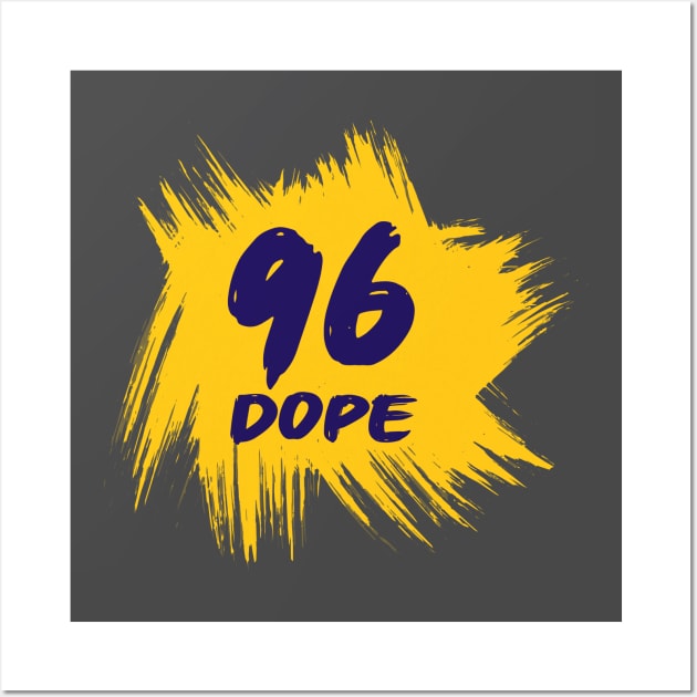 96 dope stylish t-shirt design Wall Art by usacreativedesign